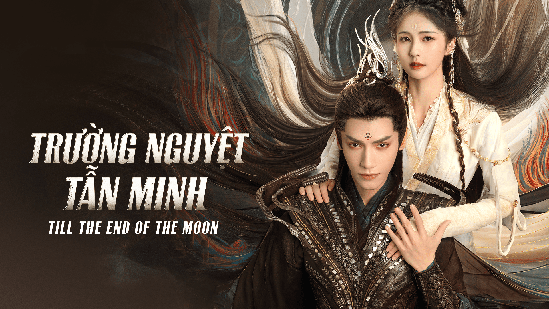 Nội dung chính của Trường Nguyệt Tẫn Minh